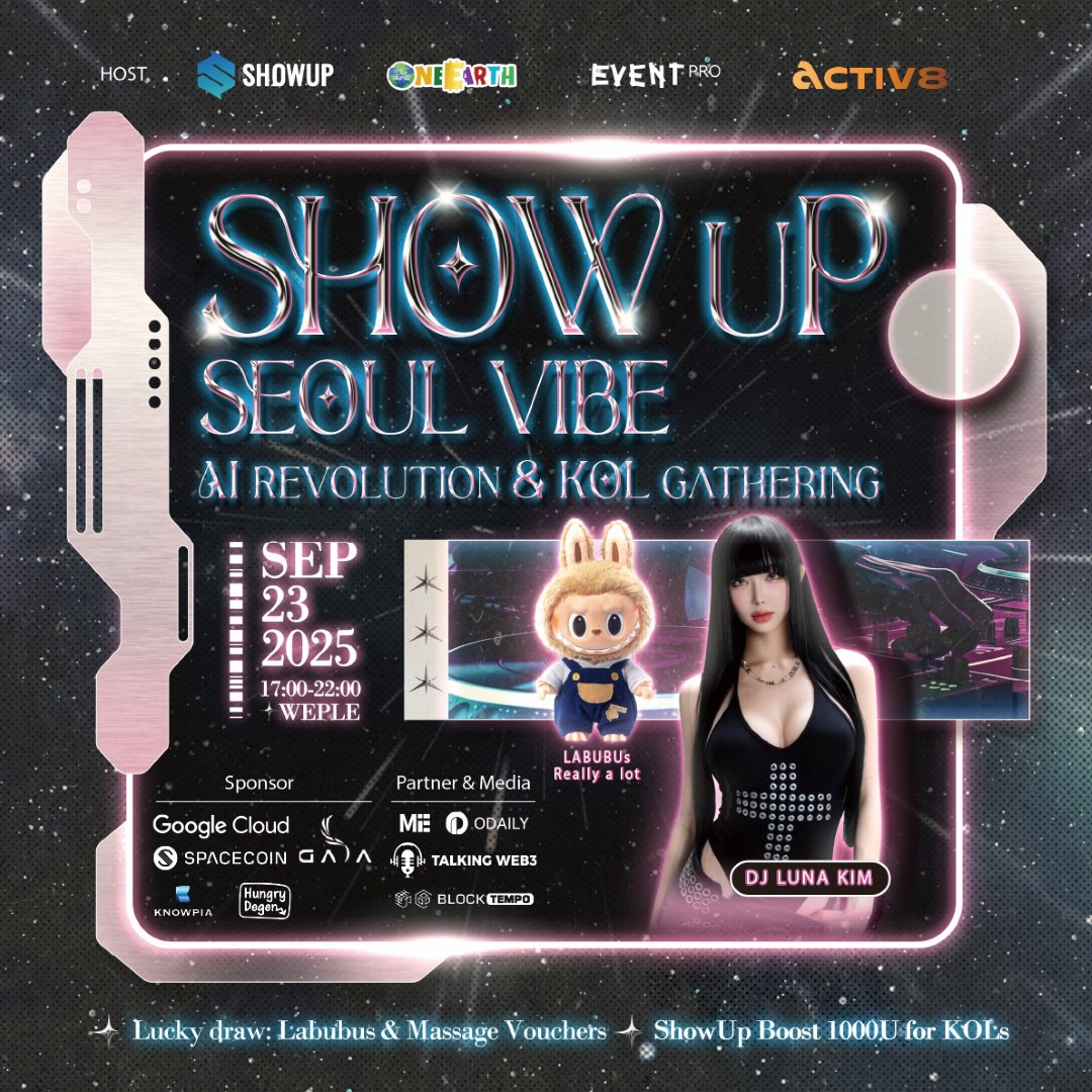 ShowUp 和 One Earth 携手打造《ShowUp Seoul Vibe》首尔派对：Activ8、EventPro 协力呈现 K-POP、艺术与区块链的盛宴